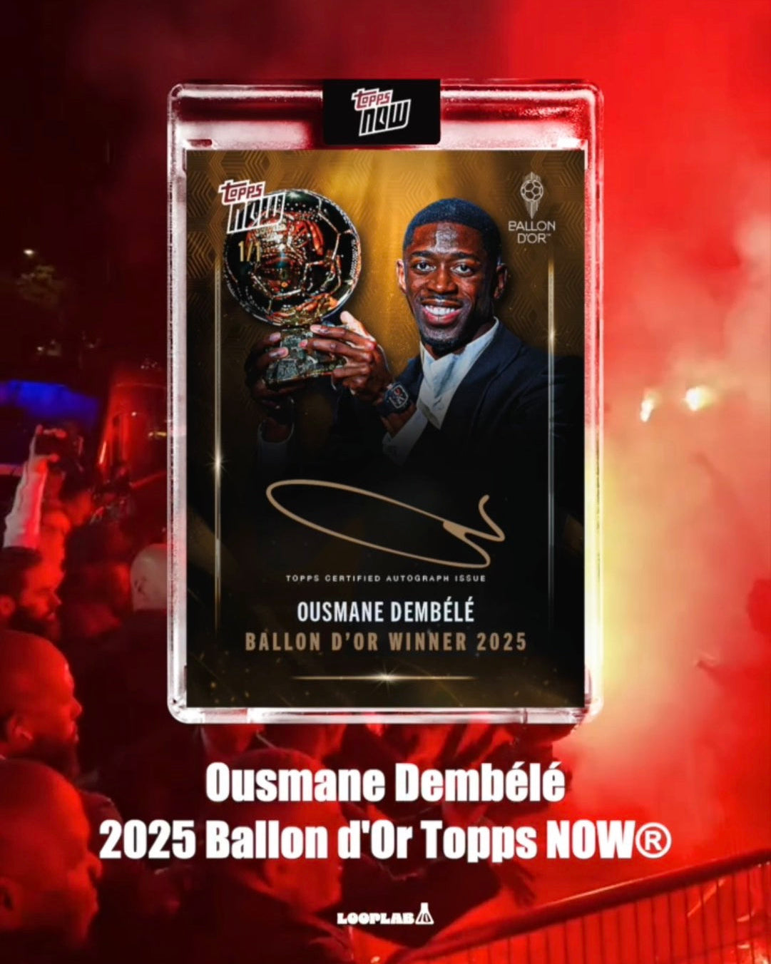 Ousmane Dembélé / 2025 Ballon d'Or Topps NOW® / Card 1 / LOOK FOR AUTO & RELICS