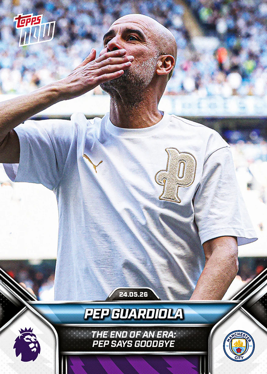 [6/2限時預購] Pep Guardiola - 2025-26 Premier League Topps NOW® - Card 201