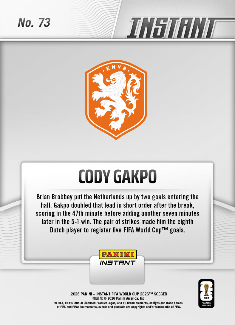 Cody Gakpo - 2026 Panini Instant FIFA World Cup 2026™ #73