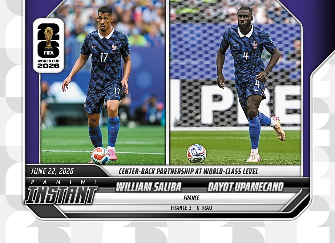 William Saliba/Dayot Upamecano - 2026 Panini Instant FIFA World Cup 2026™ #93