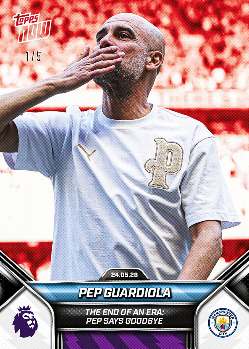 [6/2限時預購] Pep Guardiola - 2025-26 Premier League Topps NOW® - Card 201